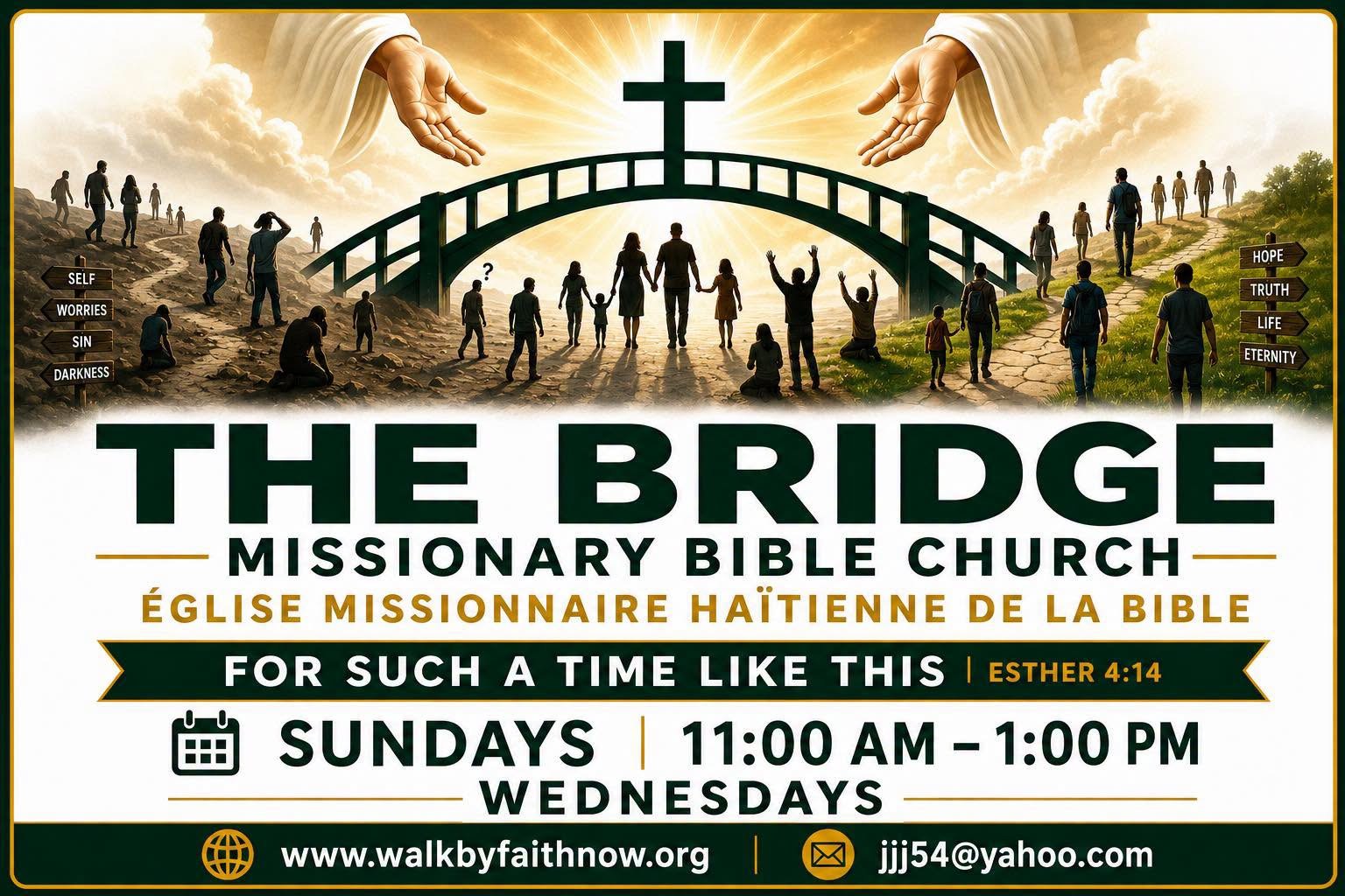The Bridge Missionary Bible Church flyer — For such a time like this, Esther 4:14