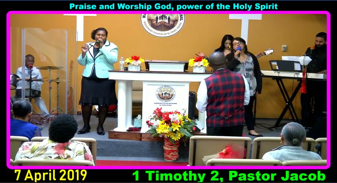 Praise and worship service, April 2019 — Pastor Jacob